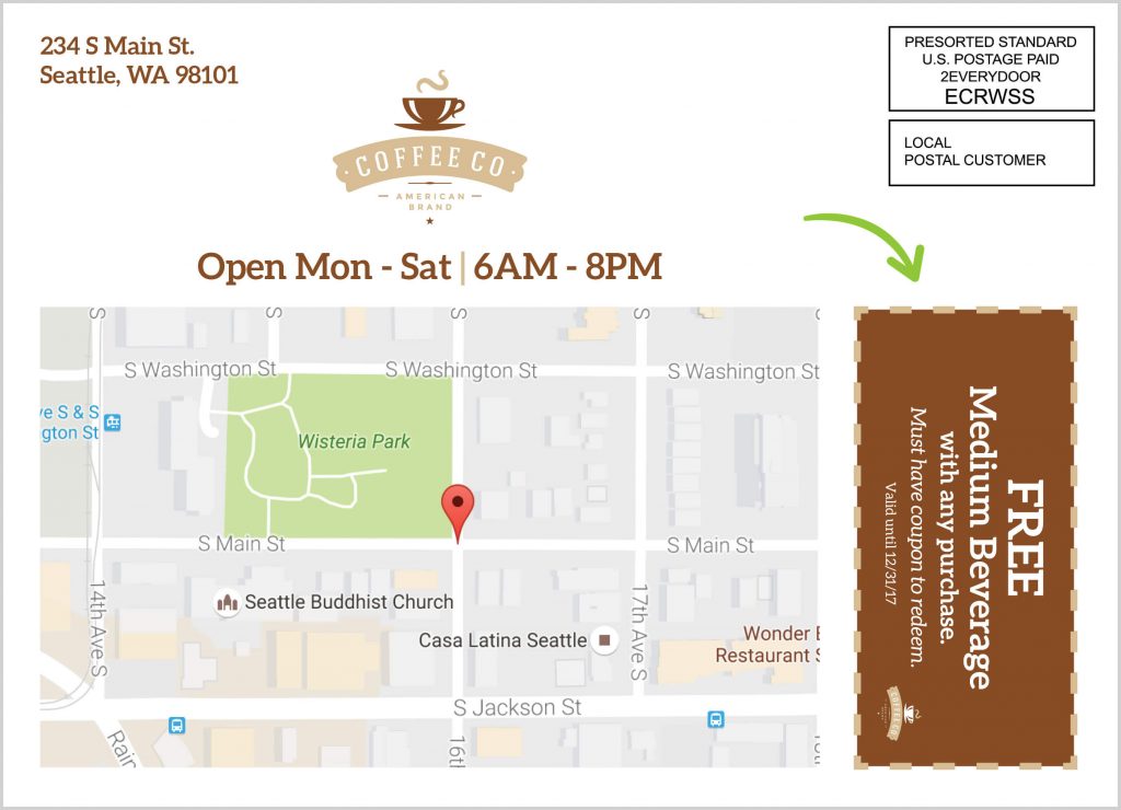 EDDM® Postcard This is an example of a Coffee shop using an EDDM® Postcard offering a free medium beverage.