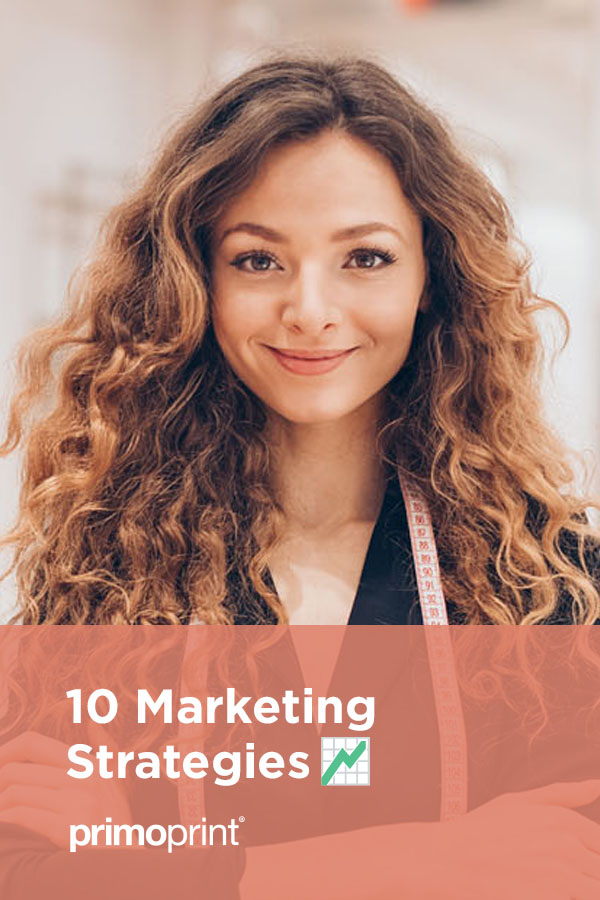 10 Marketing Strategies for Small Businesses Here are 10 of the best tips we found for marketing your small business.