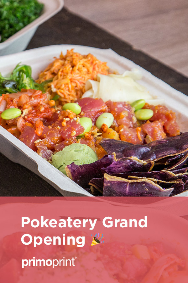 Grand Opening of Pokeatery in Charlotte Primoprint helped Pokeatery with their Grand Opening materials. We interviewd Lee Sheetrit, owner about the ordering process and more.