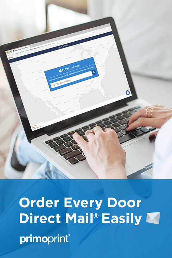 Primoprint: Your Trusted Source for EDDM® We are proud to offer hassle-free ordering, high-quality printing, top-notch US-based customer support, everyday low pricing, and a variety of tools for success.