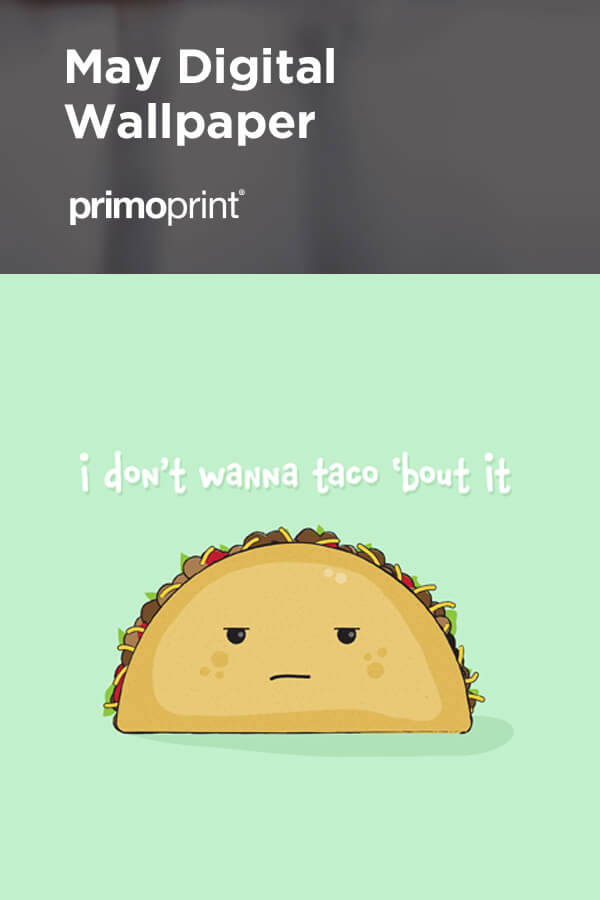 Primoprint Design: May Digital Wallpaper It's time to spice up your desktop and phone backgrounds!